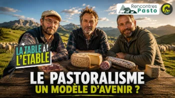 La table à l'étable | Le pastoralisme, un modèle d'avenir ?