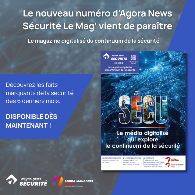 Agora News Sécurité Le Mag'
