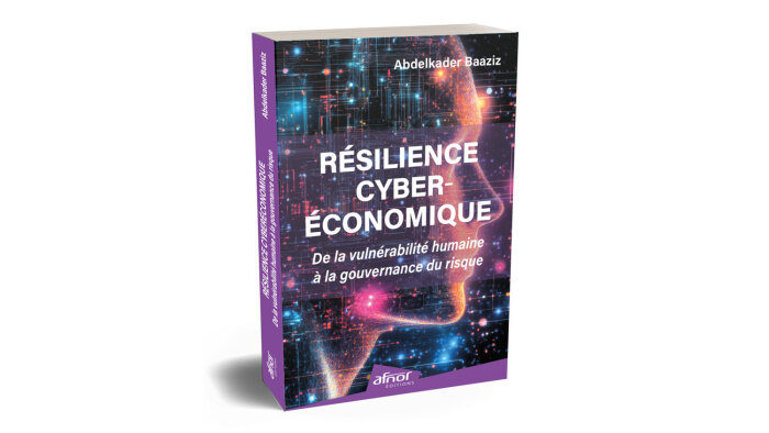 « Résilience cyberéconomique » vient de paraître aux éditions Afnor. - © Afnor