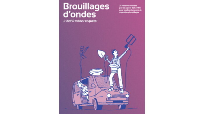 « Brouillages d’ondes : l’ANFR mène l’enquête ! » est disponible en ligne. - © ANFR