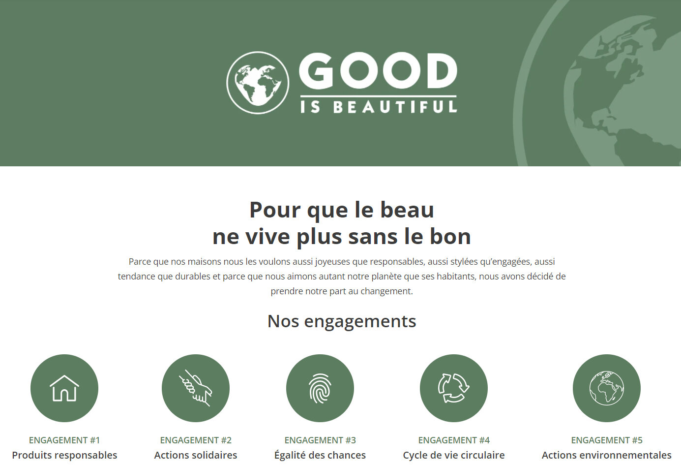 Good is Beautiful repose sur 5 engagements. - © D.R.