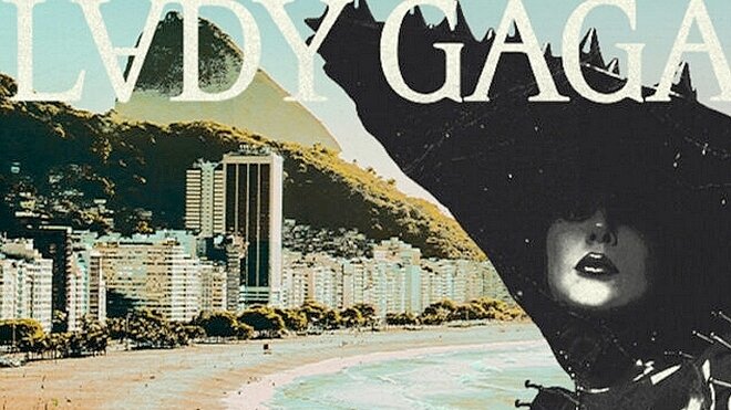 Affiche du concert Lady Gaga no Rio - © D.R.