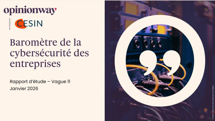 Le onzième «  Baromètre de la cybersécurité des entreprises » du CESIN est paru. - © CESIN
