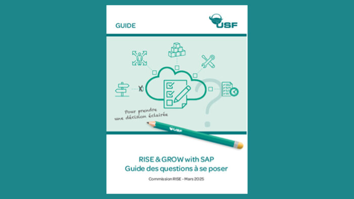 « RISE &amp; GROW with SAP : guide des questions à se poser » est publié par l’USF. - © USF