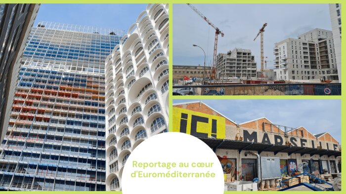 Entre immeubles totémiques, chantiers et urbanisme transitoire, Euroméditerranée opère sa mue. - © Alexandre Foatelli