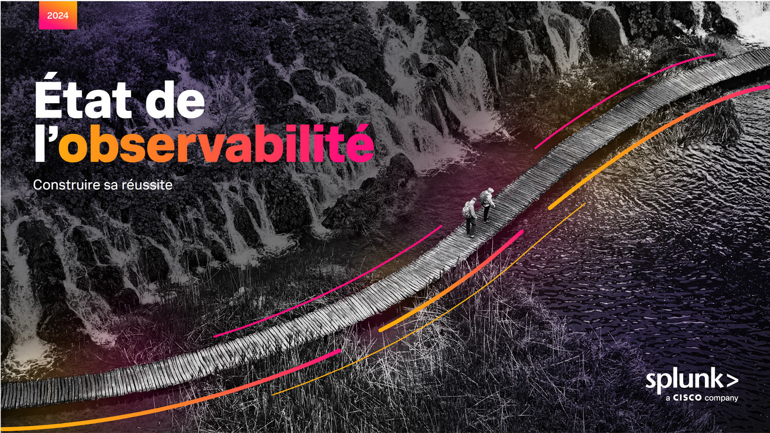 L’étude « État de l’observabilité en 2024 : construire sa réussite » vient de paraître. - © Splunk