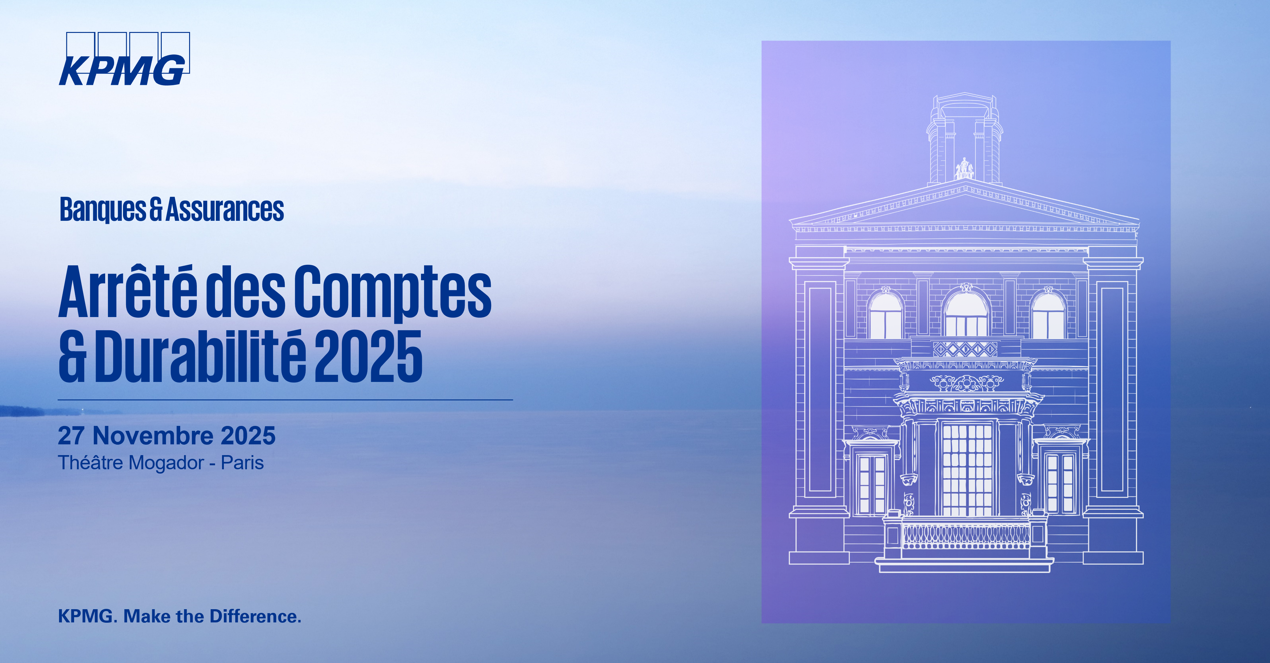 
Arrêté des Comptes et Durabilité 2025 - Banques et Assurances
