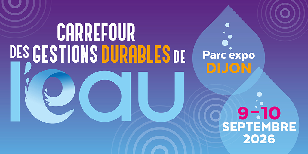 Carrefour des Gestions Durables de l'Eau 2026 | Dijon
