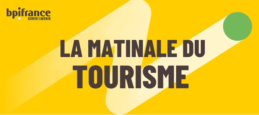 La Matinale du Tourisme 