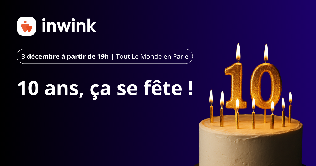inwink fête ses 10 ans