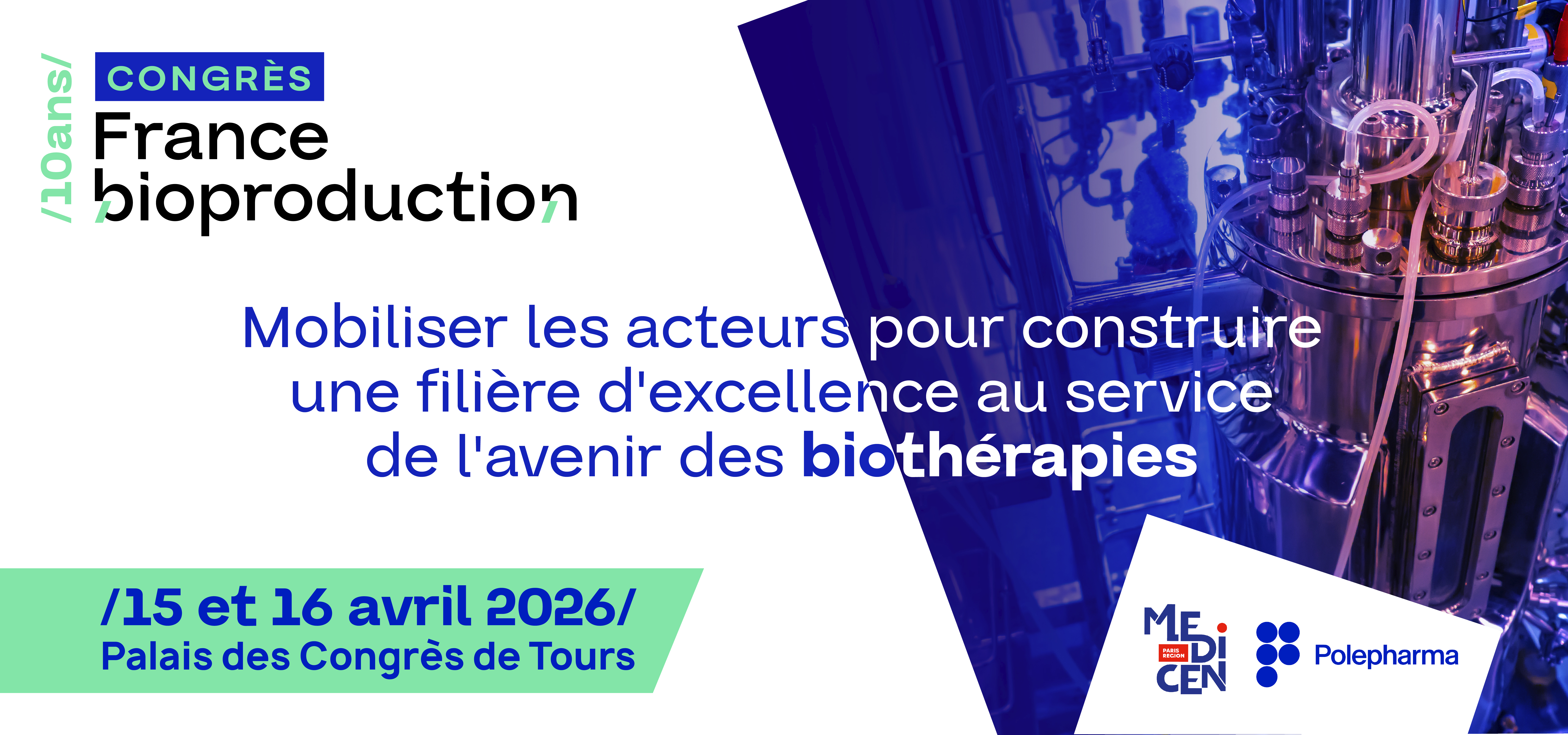 
France Bioproduction Congress&nbsp;<div>&nbsp;15 &amp; 16 April 2026</div>