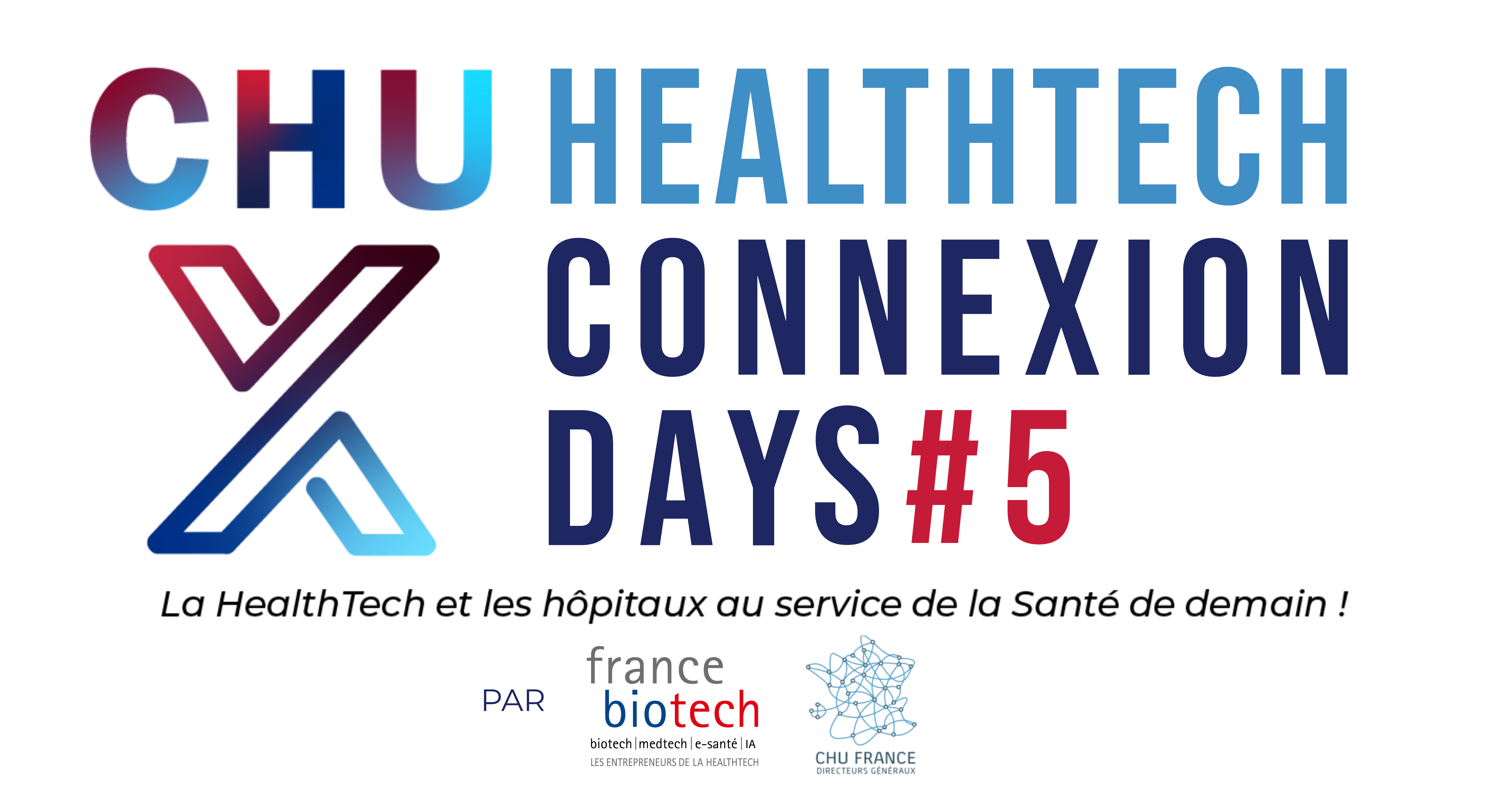 CHU Healthtech Connexion Days #5