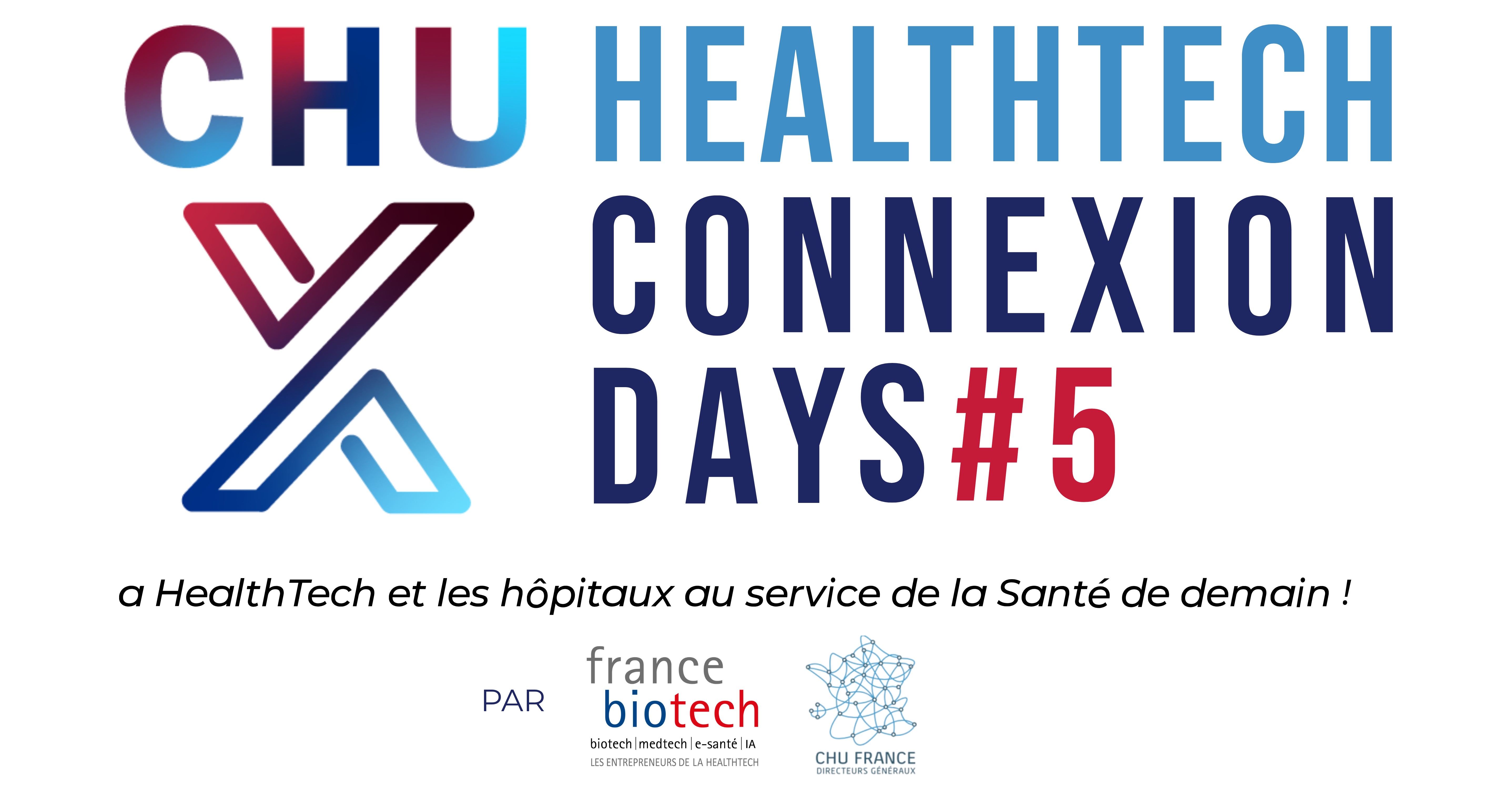 CHU Healthtech Connexion Days #5