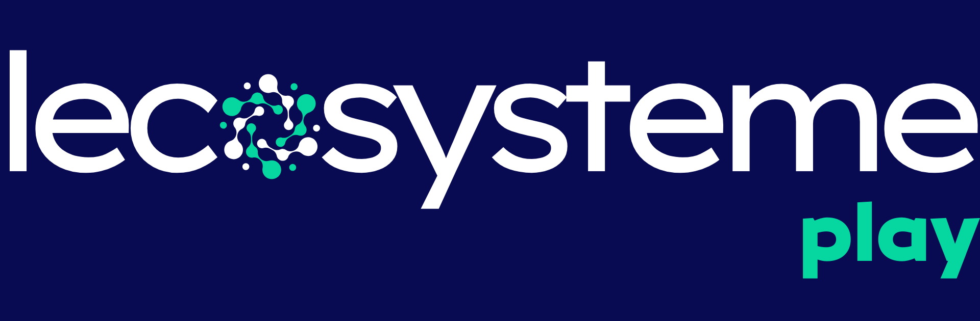 Lecosystème PLAY !