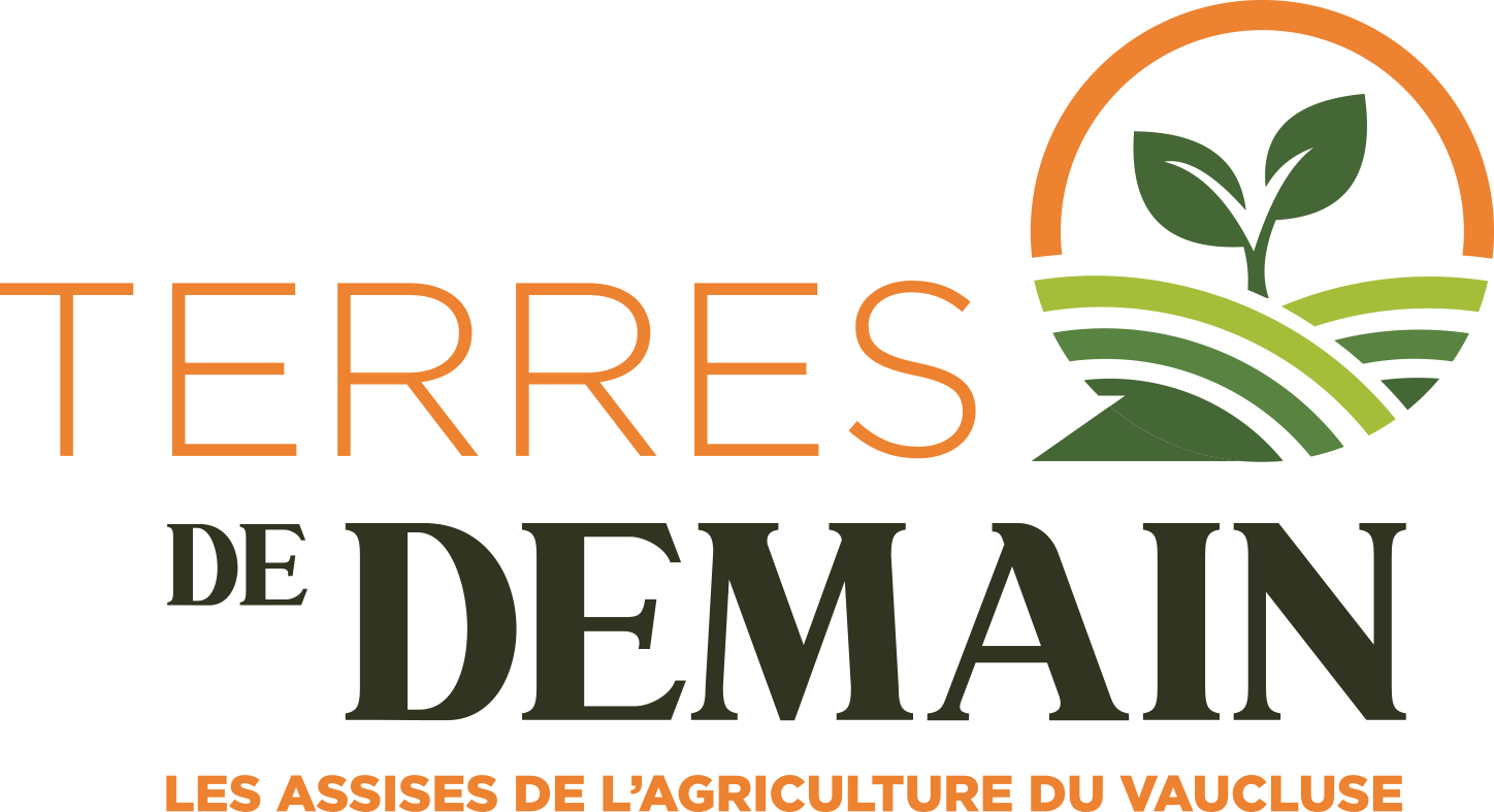 Terres de Demain - Les Assises de l'Agriculture du Vaucluse