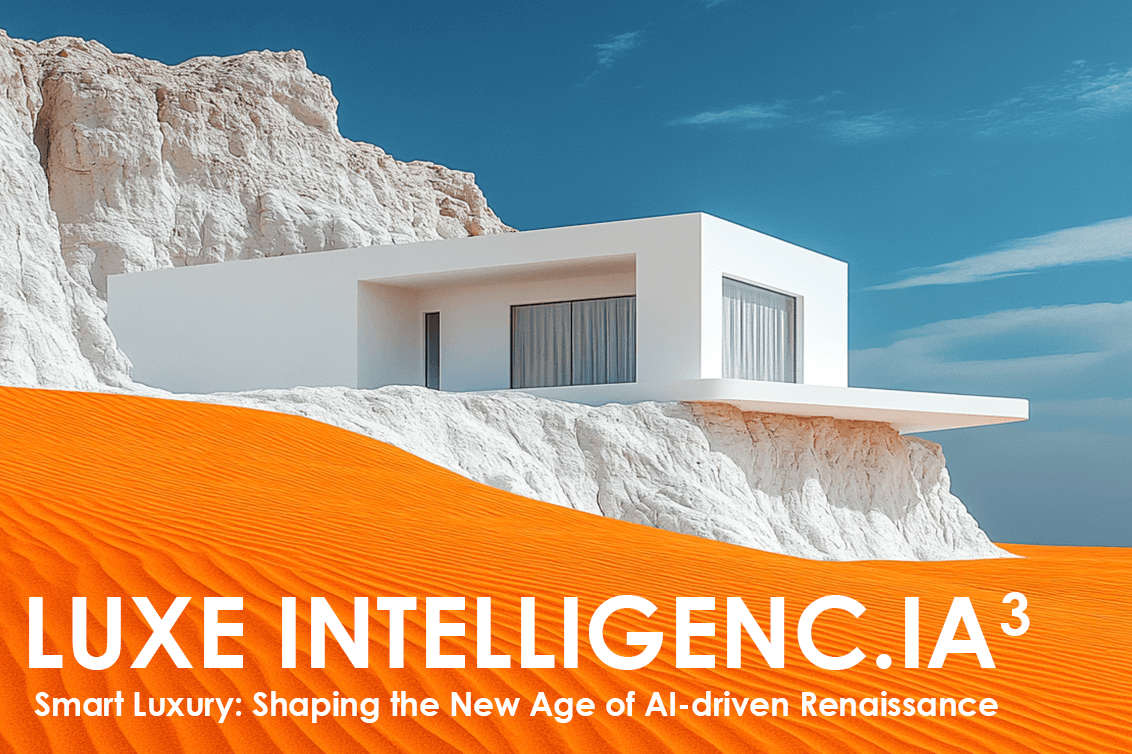 LUXE INTELLIGENC.IA – 3ᵉ ÉDITION