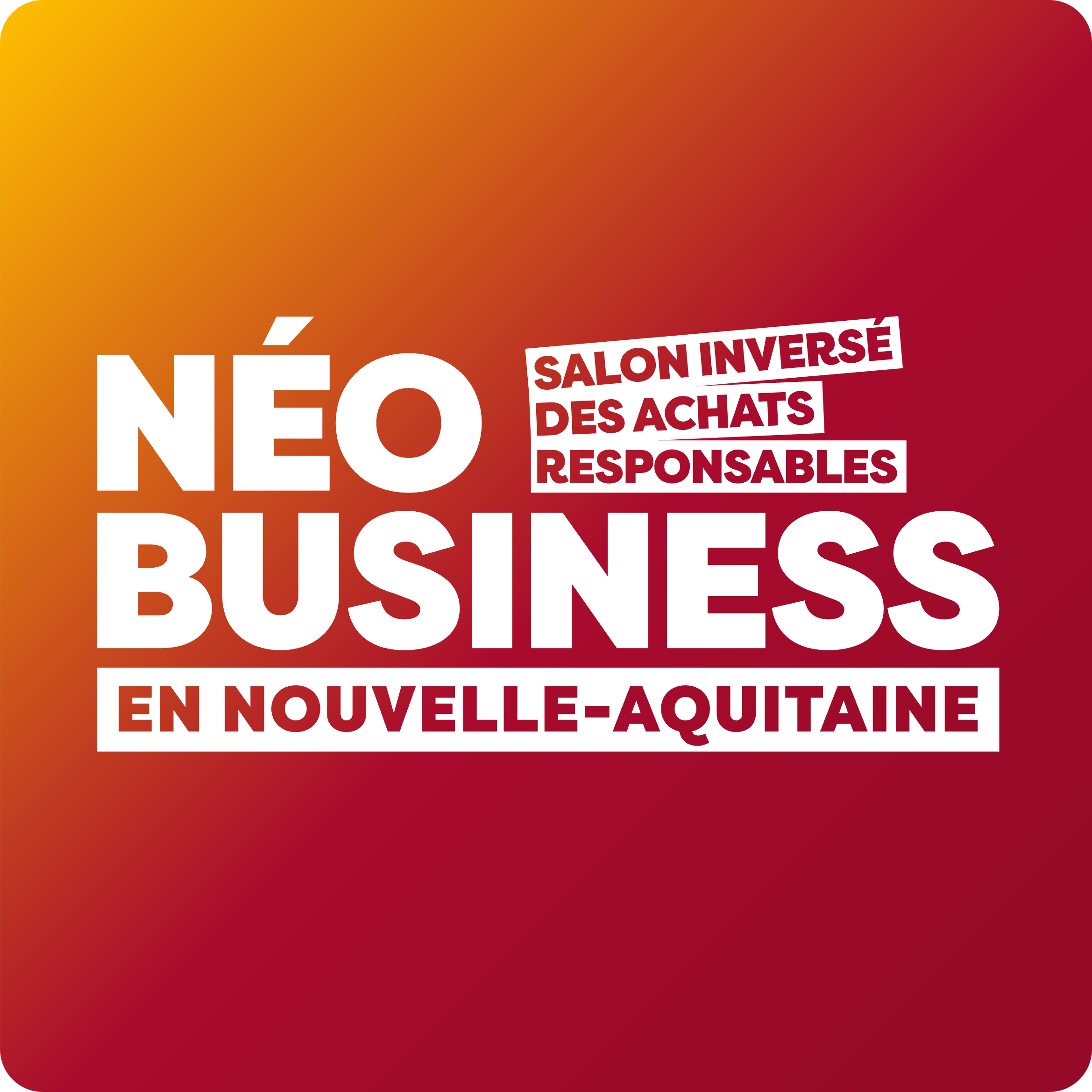 NéoBusiness en Nouvelle-Aquitaine 2026
